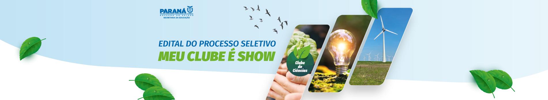 Banner de acesso ao Edital n.º 112/2025 - GS/Seed - Processo seletivo Meu Clube é Show.